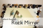 Ballard-Inspired Rock Mirror