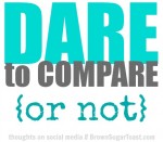 Dare to Compare {or not}