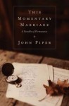 This Momentary Marriage by John Piper :: Book Review