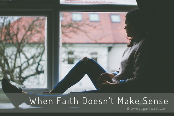 When Faith Doesn’t Make Sense